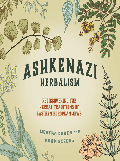 Title details for Ashkenazi Herbalism by Deatra Cohen - Wait list
